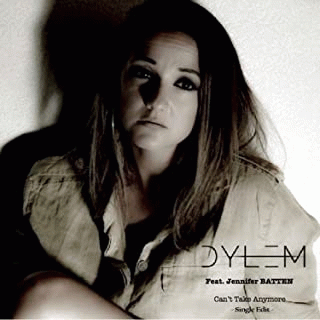 Dylem : Can't Take Anymore (ft. Jennifer Batten)